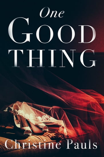 One Good Thing - Christine Pauls