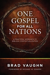 One Gospel for All Nations