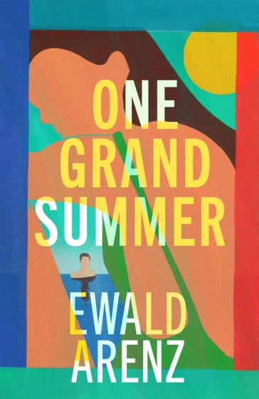 One Grand Summer - Ewald Arenz