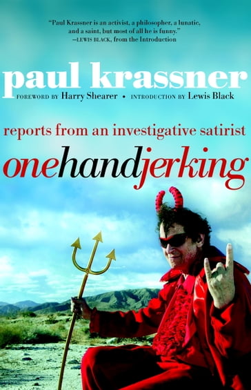 One Hand Jerking - Paul Krassner - Lewis Black