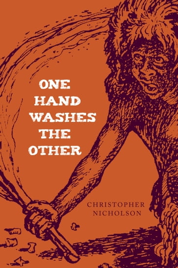 One Hand Washes The Other - Christopher Nicholson