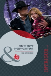 One Hot Forty-Five (Mills & Boon Intrigue)