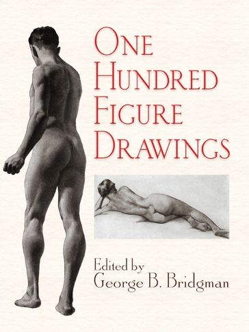 One Hundred Figure Drawings - George B. Bridgman