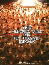 One Hundred Tales for Ten Thousand Buddhas