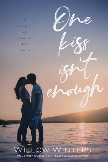 One Kiss Isn't Enough - Willow Winters