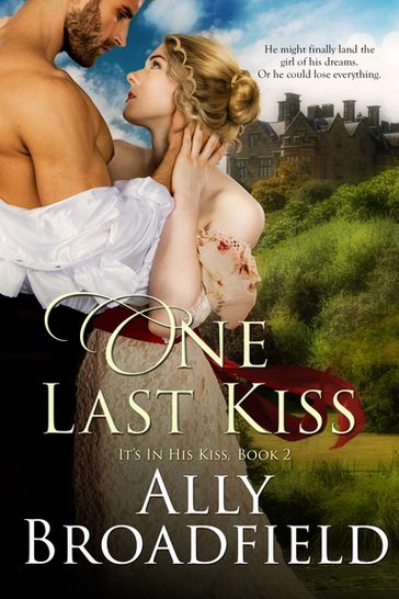 One Last Kiss - Ally Broadfield