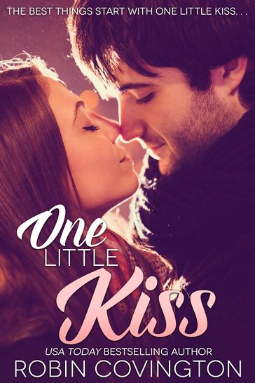 One Little Kiss - Robin Covington