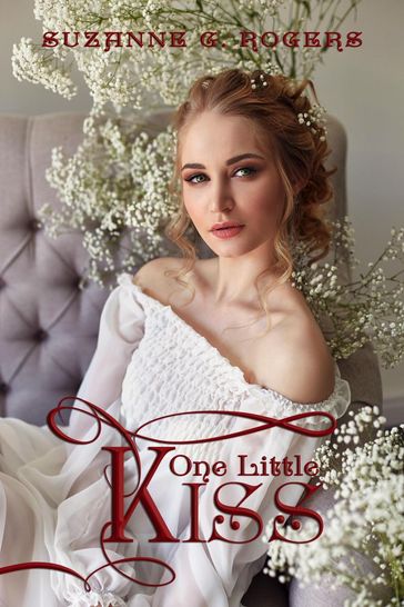 One Little Kiss - Suzanne G. Rogers