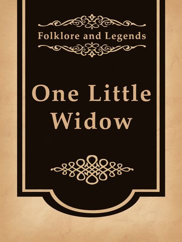 One Little Widow - Folklore and Legends