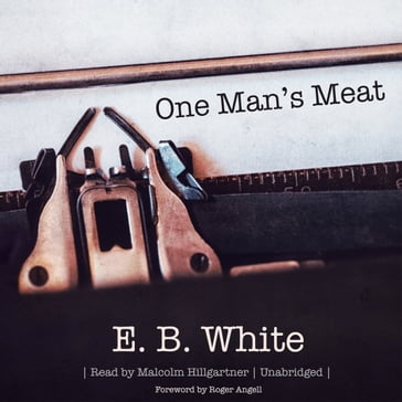 One Man's Meat - E. B. White