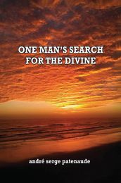 One Man s Search for the Divine