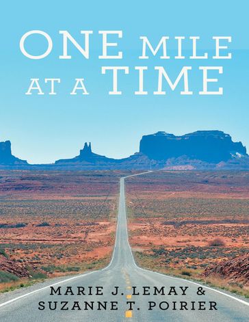 One Mile At a Time - Marie J. Lemay - Suzanne T. Poirier
