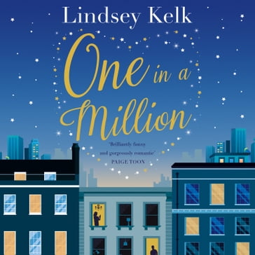 One in a Million: The hilarious and heartwarming love story to escape with from the Sunday Times bestselling author - Lindsey Kelk