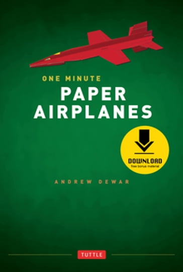 One Minute Paper Airplanes - ANDREW DEWAR