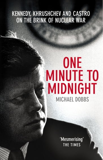 One Minute To Midnight - Michael Dobbs