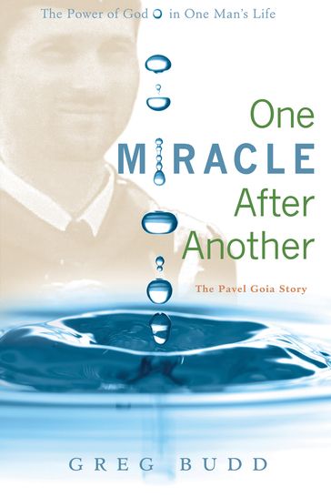 One Miracle After Another - Gregg Budd