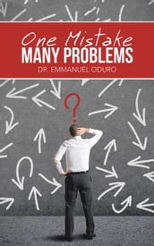 One Mistake- Many Problems