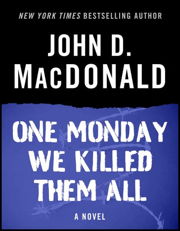 One Monday We Killed Them All - John D. MacDonald