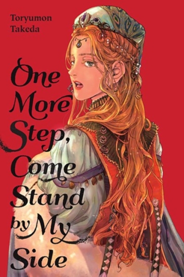 One More Step, Come Stand by My Side - Toryumon Takeda