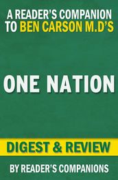 One Nation: What We Can All Do to Save America s Future By Ben Carson M.D. and Candy Carson   Digest & Review