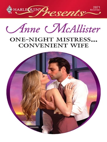 One-Night Mistress...Convenient Wife - Anne McAllister