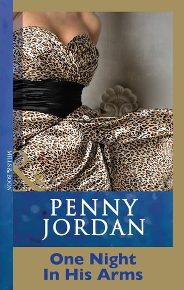 One Night In His Arms (Penny Jordan Collection) (Mills & Boon Modern) - Penny Jordan