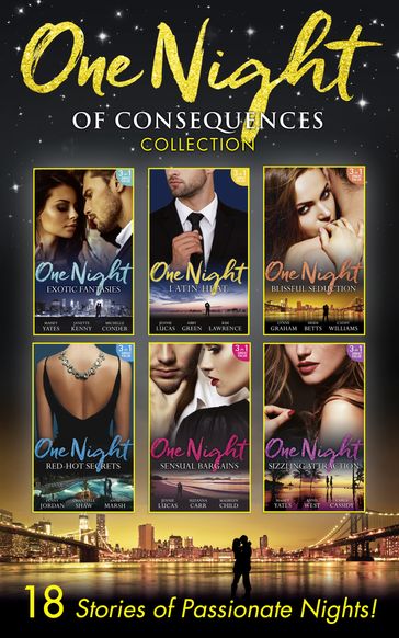 One Night Of Consequences Collection - Maisey Yates - Janette Kenny - Michelle Conder - Jennie Lucas - Abby Green - Lawrence Kim - Lynne Graham - Heidi Betts - Cathy Williams - Penny Jordan - Susanna Carr - Anne Marsh - Chantelle Shaw - Annie West - Maureen Child - Carla Cassidy