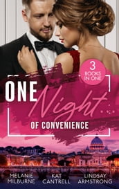 One Night Of Convenience: Bound by a One-Night Vow (Conveniently Wed!) / One Night Stand Bride / The Girl He Never Noticed