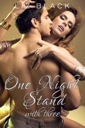 One Night Stand with Three - MMF Menage Erotica