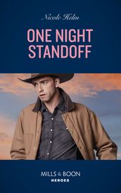 One Night Standoff (Covert Cowboy Soldiers, Book 3) (Mills & Boon Heroes)