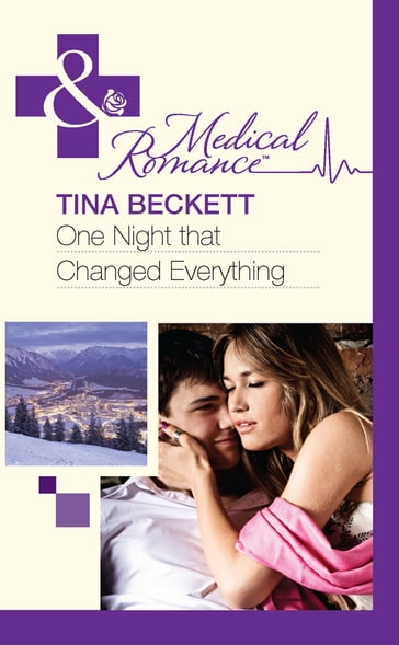 One Night That Changed Everything (Mills & Boon Medical) - Tina Beckett