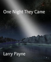 One Night They Came