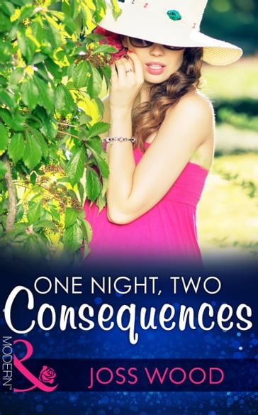 One Night, Two Consequences (Mills & Boon Modern) - Joss Wood
