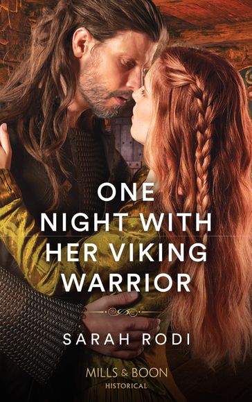 One Night With Her Viking Warrior (Mills & Boon Historical) - Sarah Rodi