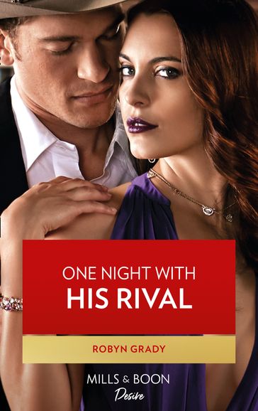 One Night With His Rival (Mills & Boon Desire) (About That Night..., Book 2) - Robyn Grady