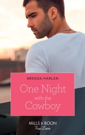 One Night With The Cowboy (Match Made in Haven, Book 6) (Mills & Boon True Love)