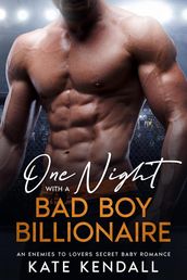 One Night with a Bad Boy Billionaire