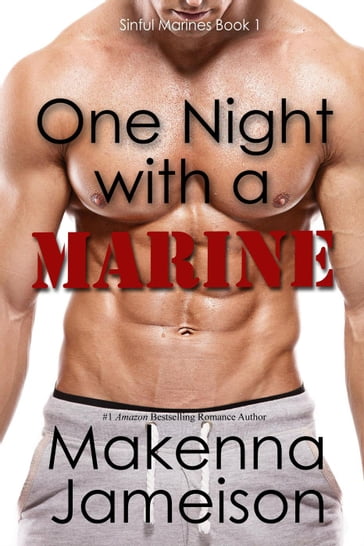 One Night with a Marine - Makenna Jameison