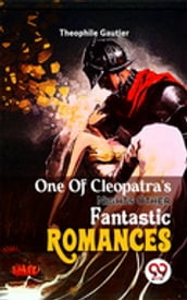 One Of Cleopatra S NightsOther Fantastic Romances