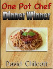 One Pot Chef Dinner Winner