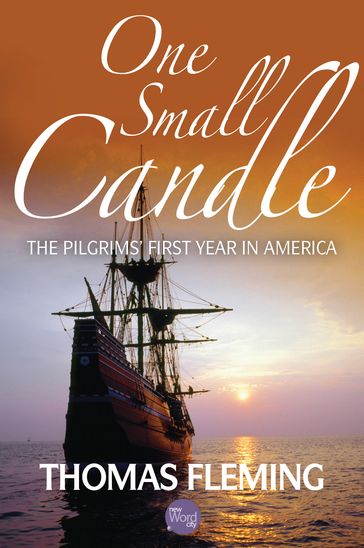 One Small Candle: The Pilgrim's First Year in America - Thomas Fleming