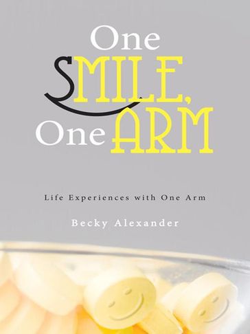 One Smile, One Arm - Becky Alexander