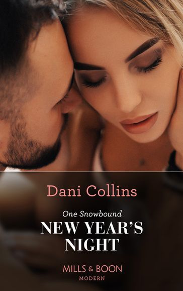 One Snowbound New Year's Night (Mills & Boon Modern) - Dani Collins