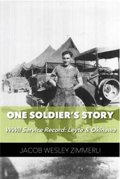 One Soldier s Story