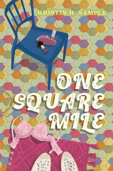 One Square Mile - Kristin H. Sample