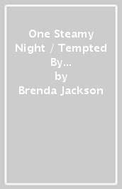 One Steamy Night / Tempted By The Bollywood Star
