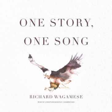 One Story, One Song - Richard Wagamese