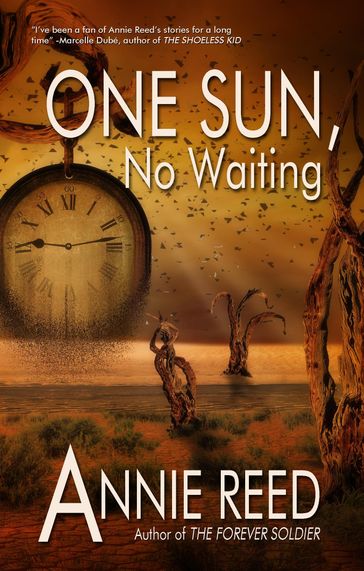 One Sun, No Waiting - Annie Reed