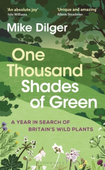 One Thousand Shades of Green - Mike Dilger