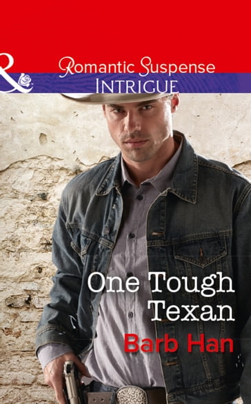 One Tough Texan (Mills & Boon Intrigue) (Cattlemen Crime Club, Book 3) - Barb Han